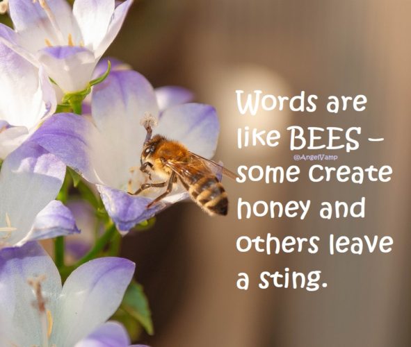 Words are like BEEs...
