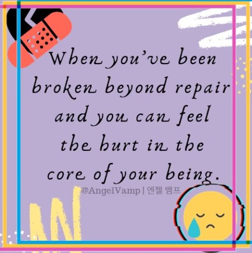 Broken Beyond Repair | 망가지다~~~